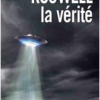 Son nouveau livre  Roswell la vérité