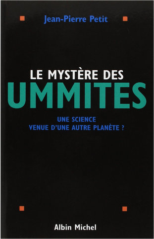 Le mystère des Ummites .(Jean Pierre Petit )