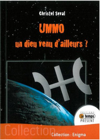 UMMO : un dieu venu d'ailleurs ? (Christel Seval )