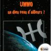UMMO : un dieu venu d'ailleurs ? (Christel Seval )